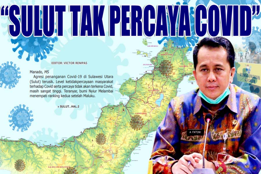 “SULUT TAK PERCAYA COVID”