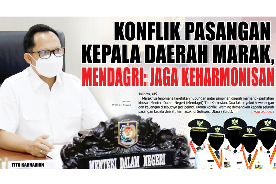 KONFLIK PASANGAN KEPALA DAERAH MARAK, MENDAGRI : JAGA KEHARMONISAN