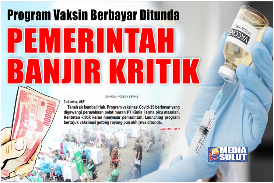 PEMERINTAH BANJIR KRITIK 