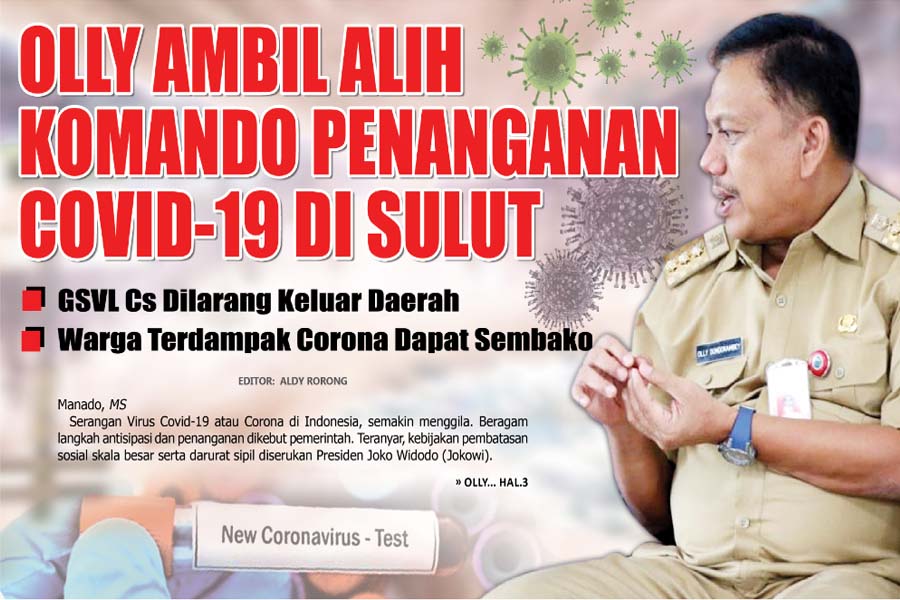 OLLY AMBIL ALIH  KOMANDO PENANGANAN  COVID-19 DI SULUT