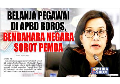 BELANJA PEGAWAI DI APBD BOROS, BENDAHARA NEGARA SOROT PEMDA