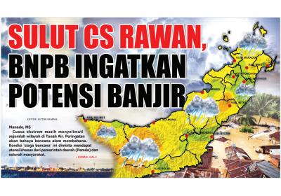 SULUT CS RAWAN, BNPB INGATKAN POTENSI BANJIR