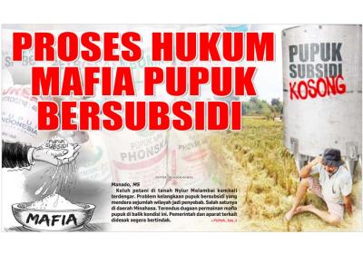PROSES HUKUM MAFIA PUPUK BERSUBSIDI